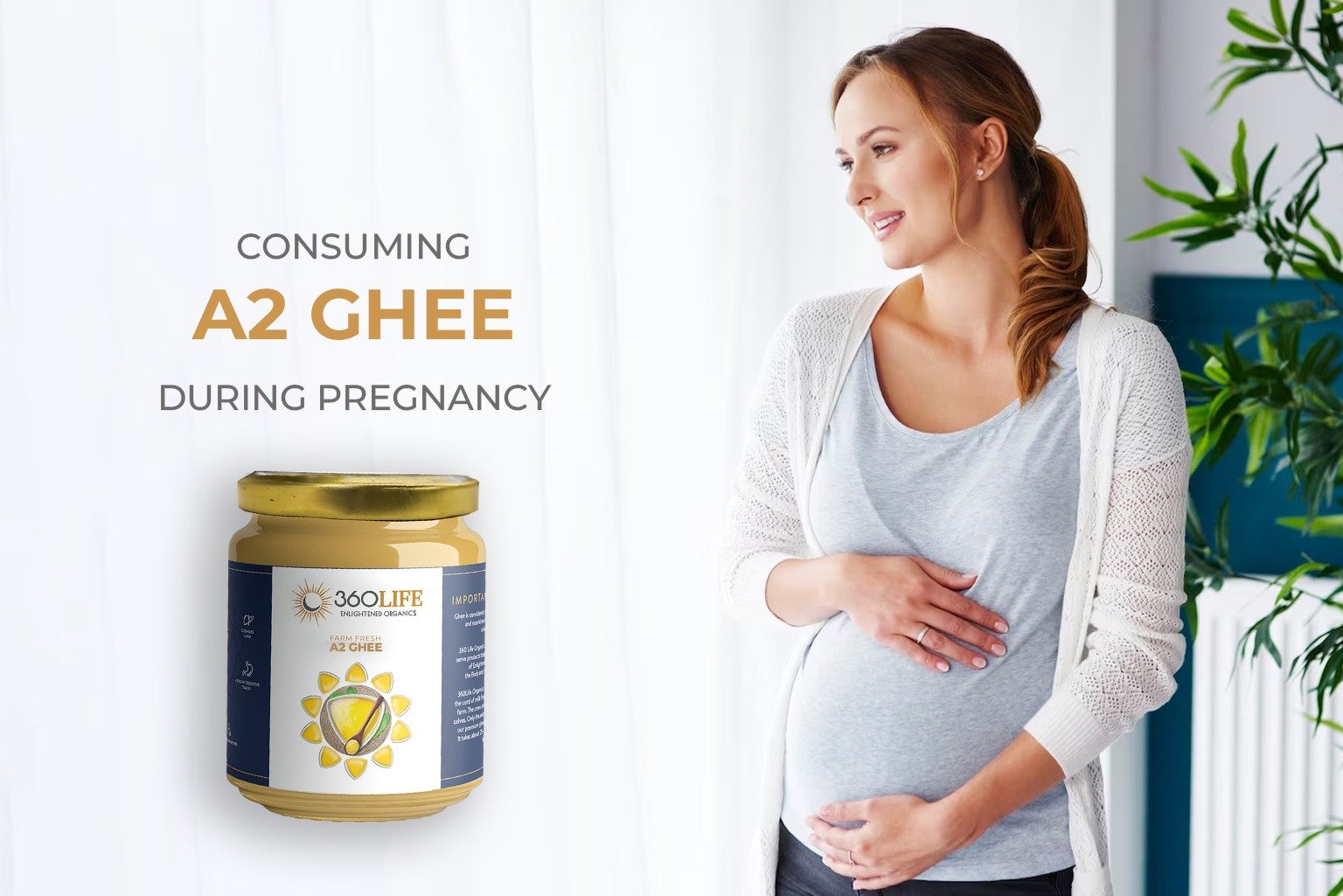 360 life-Consuming A2 Ghee during Pregnancy