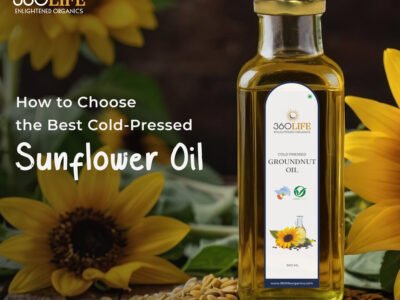 How to Choose the Best Cold-Pressed Sunflower Oil: A Buyer’s Guide